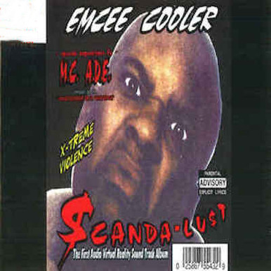 Scanda-Lust CD cover: color photograph of Emcee Cooler with white artist lettering and red album title